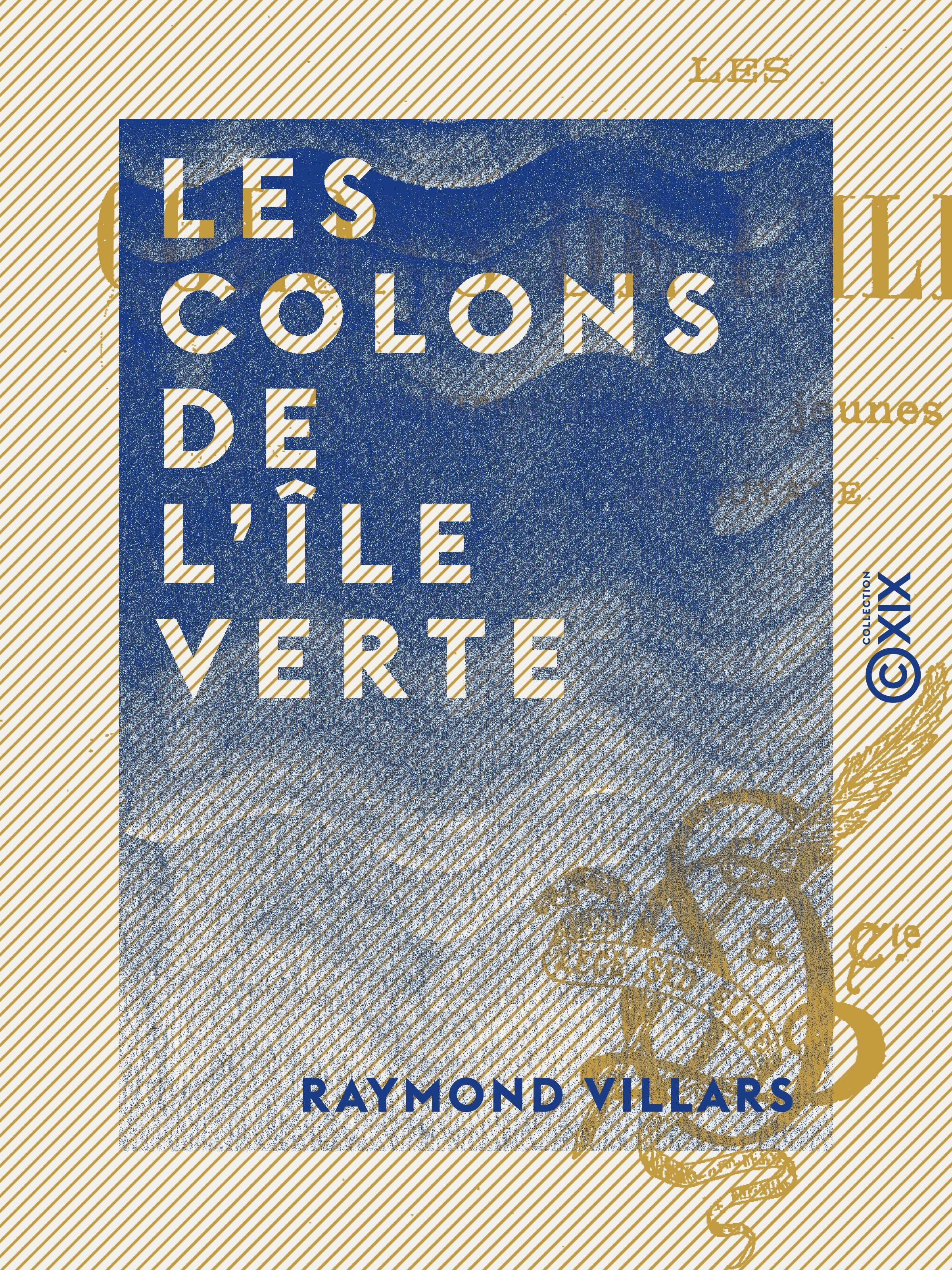Couverture ebook de Les Colons de l'Île verte - Aventures de deux jeunes français en Guyane, de Raymond Villars