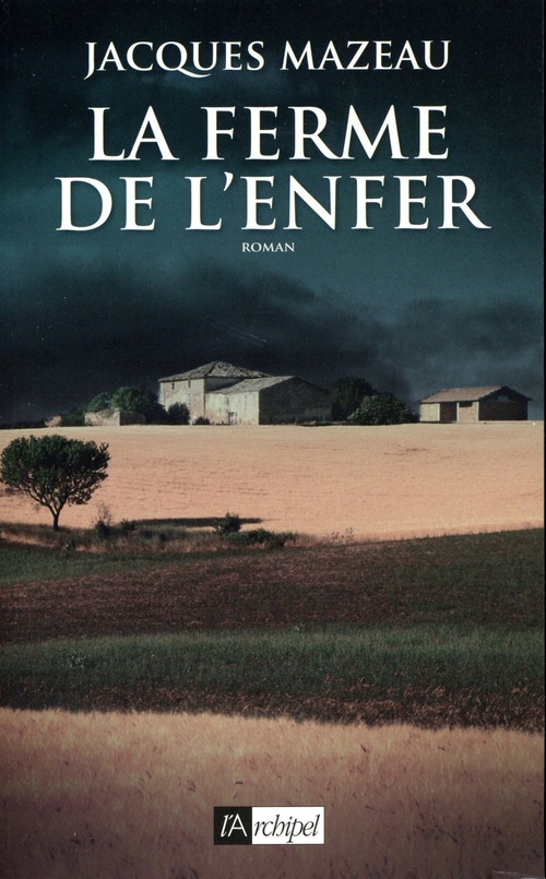 Couverture ebook de La ferme de l'enfer, de Jacques Mazeau
