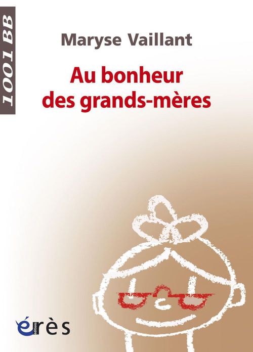 ebook cover of Au bonheur des grands-mères - 1001 bb n°106, by Maryse Vaillant