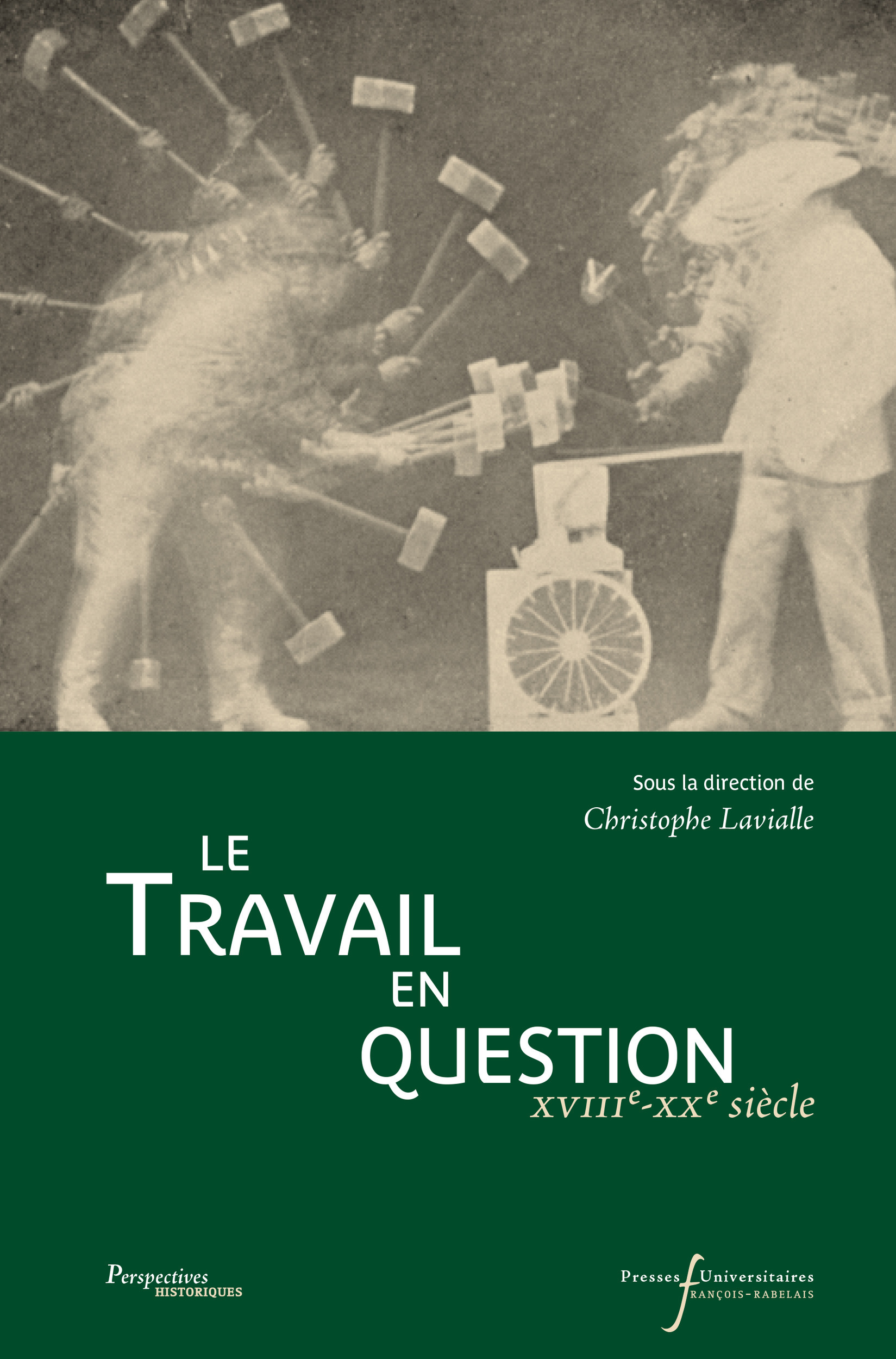 ebook cover of Le travail en question, XVIIIe-XXe siècles, by