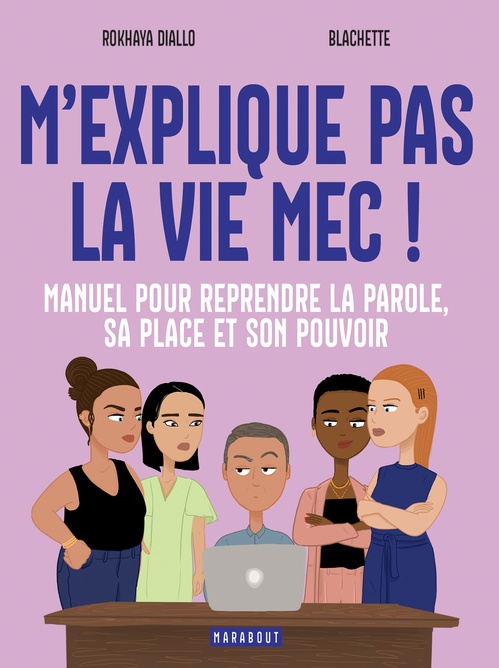 ebook cover of M'explique pas la vie, mec !, by Rokhaya Diallo, Blachette