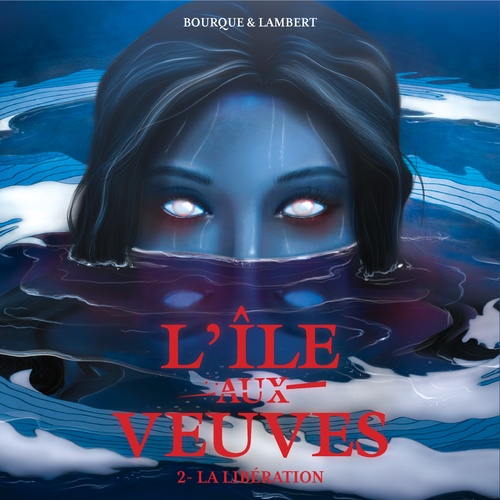 Couverture audiobook de L'île aux veuves - Tome 2 : La libération, de Fanny Bourque, Nathalie Lambert