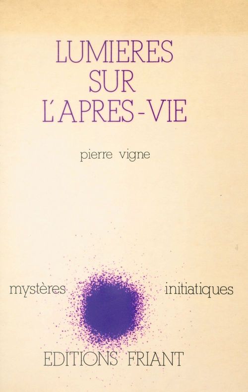 Couverture ebook de Lumières sur l'après-vie, de Pierre Vigne