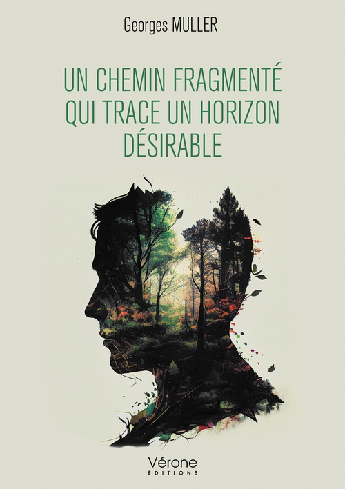 ebook cover of Un chemin fragmenté qui trace un horizon désirable, by Georges Muller