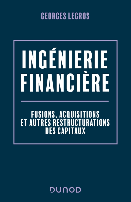 Couverture ebook de Ingénierie financière - 2e éd., de Georges Legros