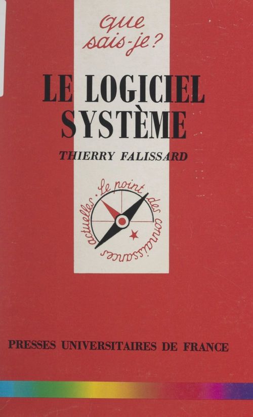 Couverture ebook de Le logiciel système, de Thierry Falissard