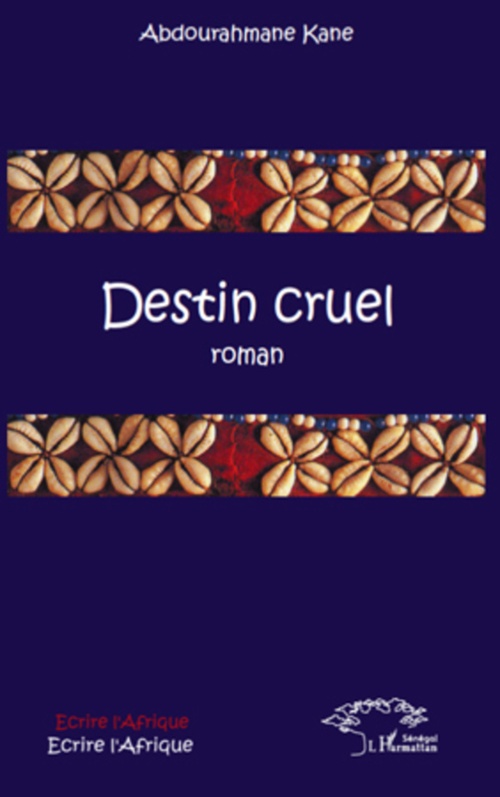 Couverture ebook de Destin cruel, de Abdourehmane Kane