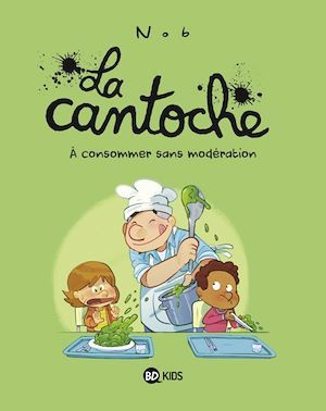 ebook cover of La cantoche, Tome 03, by Nob