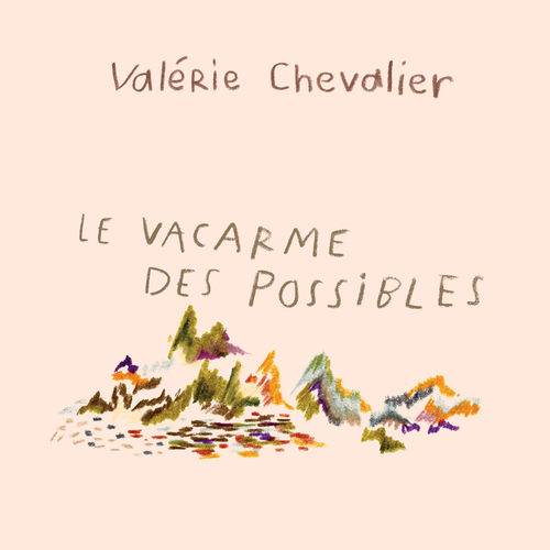 Couverture audiobook de Le vacarme des possibles, de Valérie Chevalier