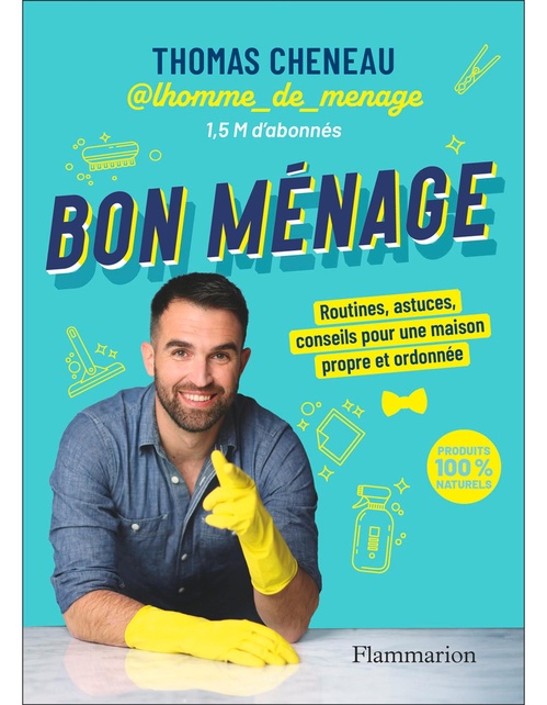 Couverture ebook de Bon ménage. Routines, astuces, conseils pour une maison propre et ordonnée, de Thomas Cheneau