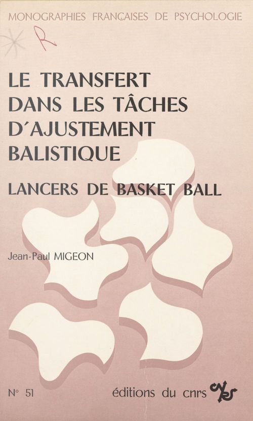 ebook cover of Le transfert dans les tâches d'ajustement balistique : lancers de basket-ball, by Jean-Paul Migeon