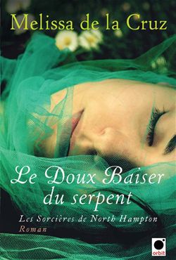 ebook cover of Le Doux baiser du serpent (Les Sorcières de North Hampton**), by Melissa De la cruz