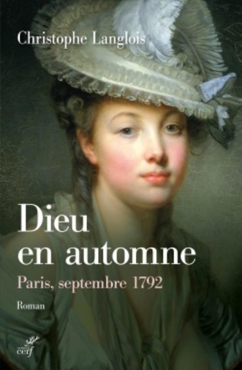 ebook cover of DIEU EN AUTOMNE. PARIS, SEPTEMBRE 1792, by Christophe Langlois