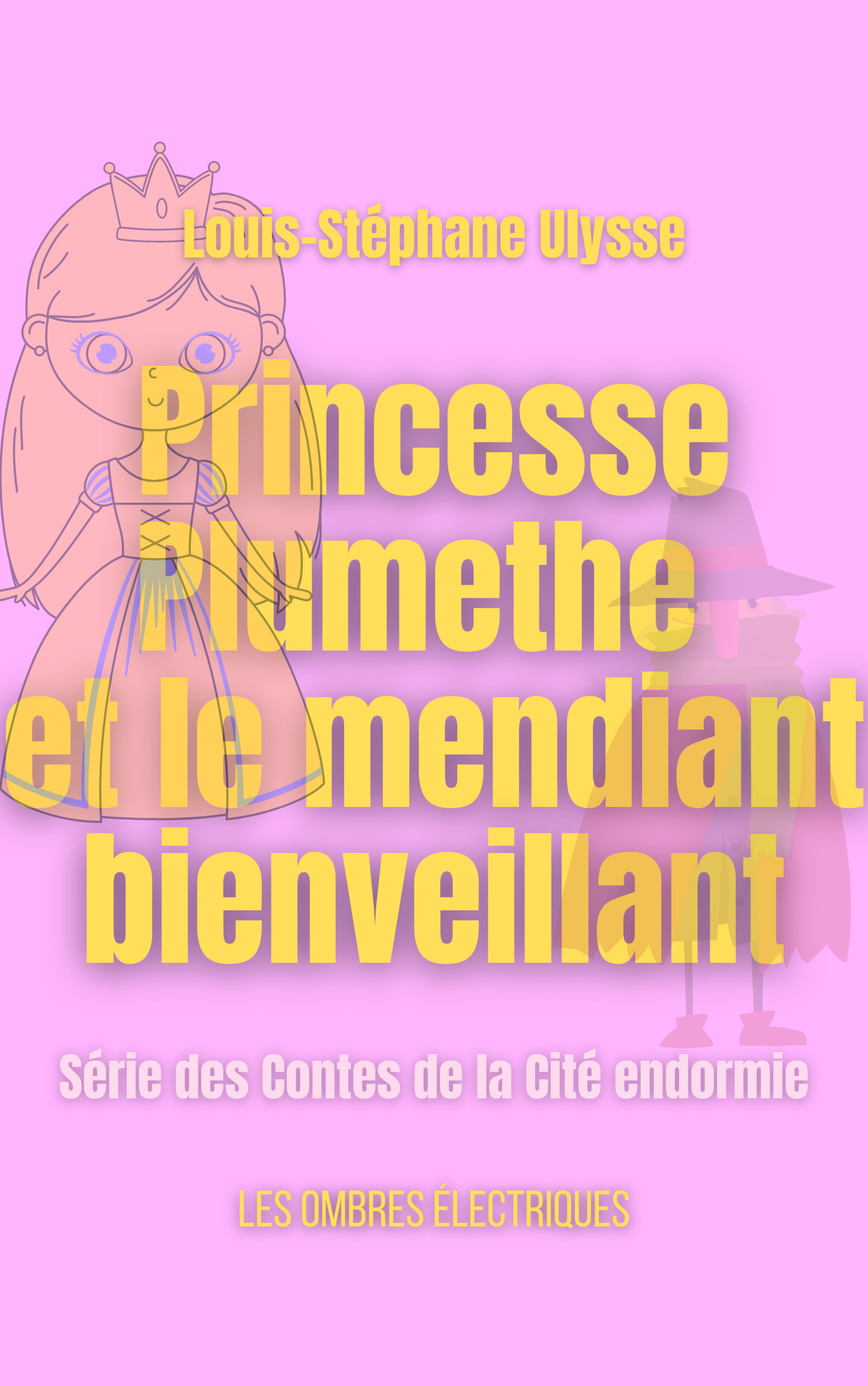 ebook cover of Princesse Plumethe et le mendiant bienveillant, by Louis-Stéphane Ulysse