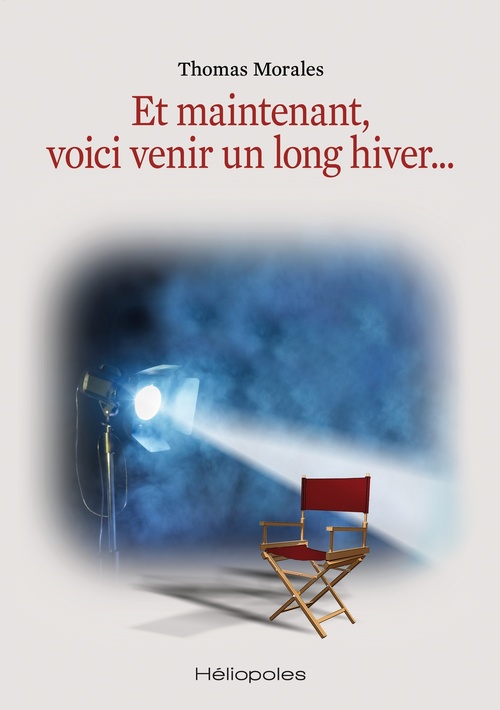 Couverture ebook de Et maintenant, voici venir un long hiver..., de Thomas Morales