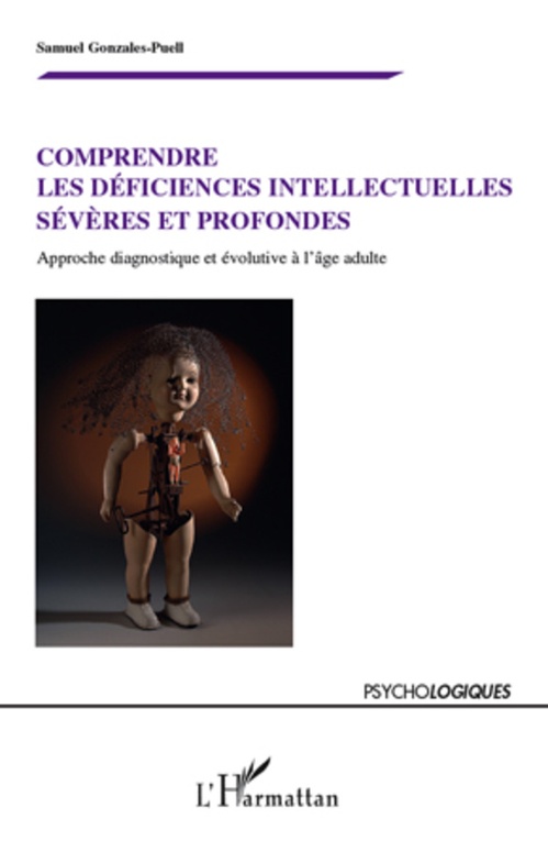 ebook cover of Comprendre les déficiences intellectuelles sévères et profondes, by Samuel Gonzales-puell
