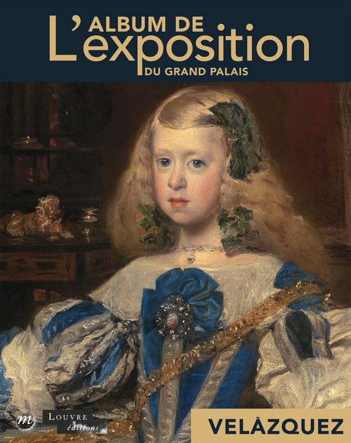 ebook cover of Velázquez en son temps : L'album de l'exposition du Grand Palais, by Laure Dalon