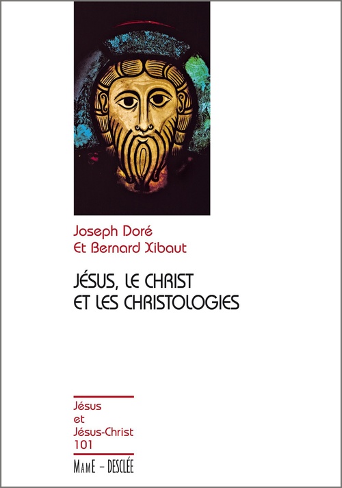 ebook cover of Jésus, le Christ et les christologies, by Joseph Doré, Bernard Xibaut