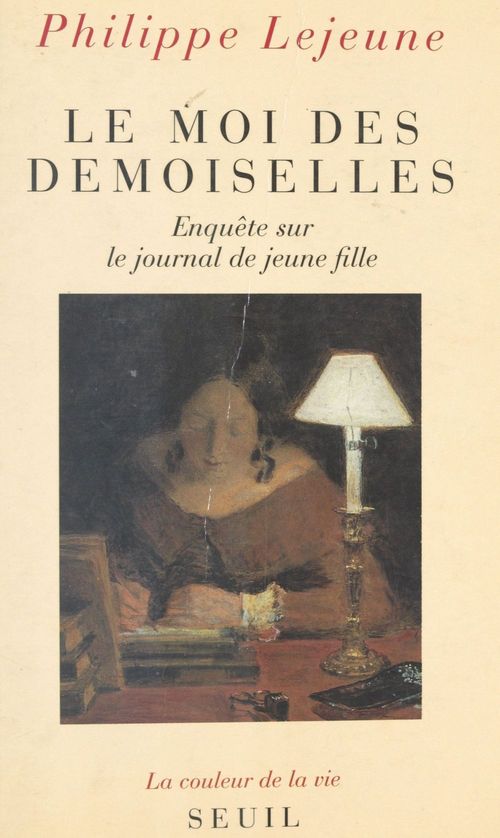 Couverture ebook de Le moi des demoiselles : enquête sur le journal de jeune fille, de Lejeune Philippe