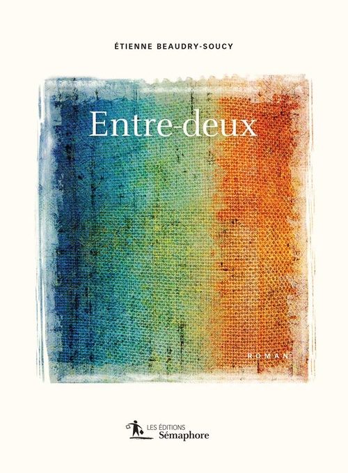 ebook cover of Entre-deux, by Etienne Beaudry-Soucy