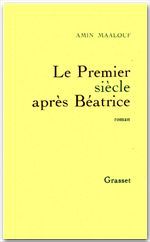 ebook cover of Le premier siècle après Béatrice, by Amin Maalouf