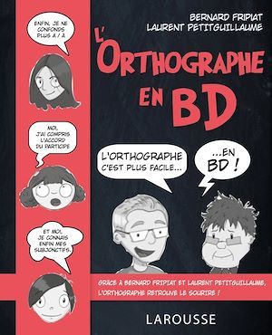Couverture ebook de L'orthographe en bd, de Bernard FRIPIAT, Laurent Petitguillaume