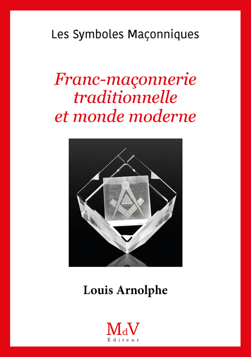 Couverture ebook de N.102 Franc-Maçonnerie traditionnelle et monde moderne, de Louis Arnolphe