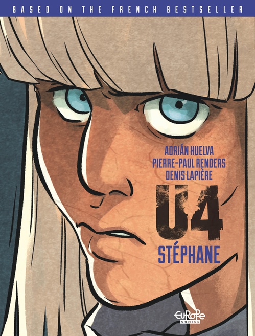 Couverture ebook de U4 - Volume 3 - Stéphane, de Denis Lapière, Pierre-paul Renders