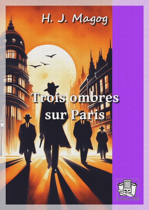 ebook cover of Trois ombres sur Paris, by H. J. Magog