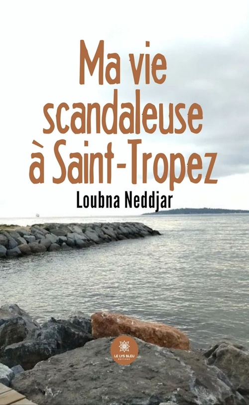 ebook cover of Ma vie scandaleuse à Saint-Tropez, by Loubna Neddjar