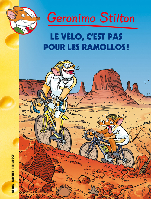 Couverture ebook de Le Vélo, c'est pas pour les ramollos !, de Geronimo Stilton