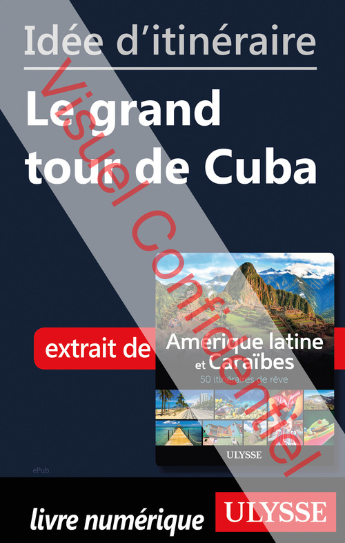 ebook cover of Ide d'itinraire - Le grand tour de Cuba, by Collectif