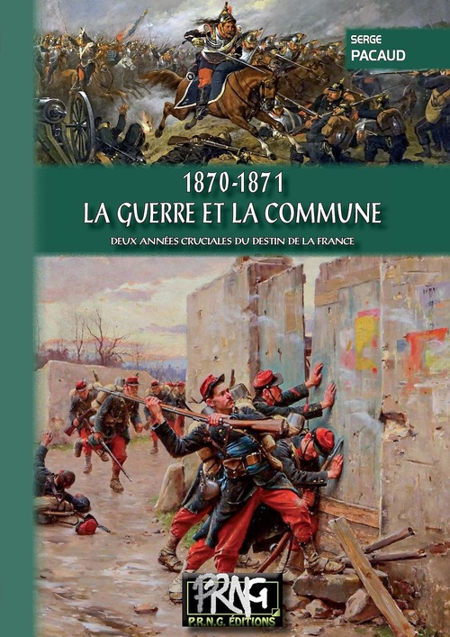 ebook cover of 1870-1871 - La Guerre et la Commune, by Serge Pacaud