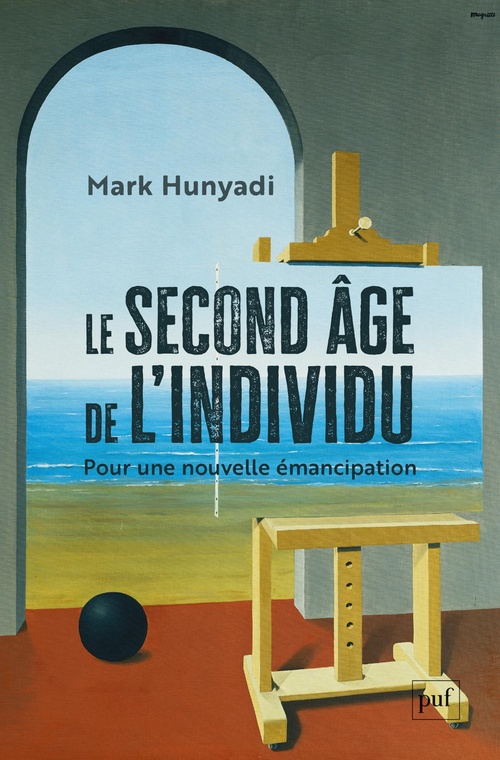 Couverture ebook de Le second âge de l'individu : Pour une nouvelle émancipation, de Mark Hunyadi
