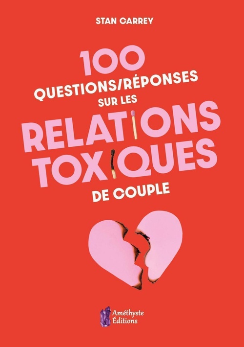 Couverture ebook de 100 questions/réponses sur les relations toxiques de couple, de Stan Carrey