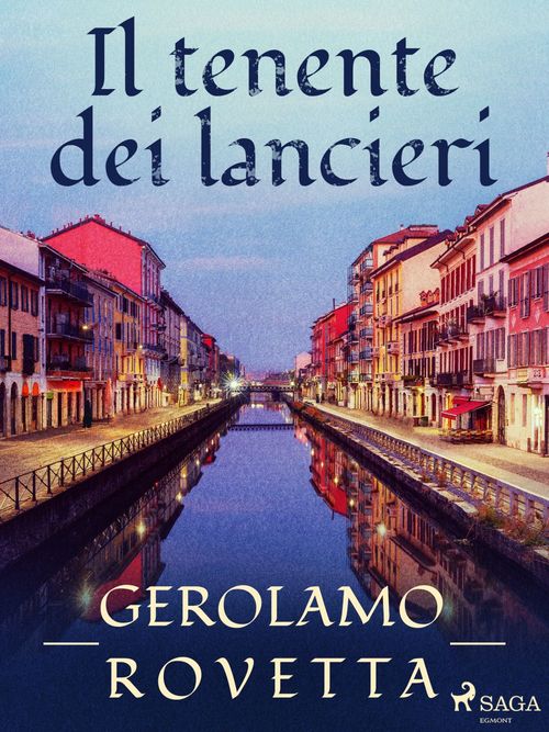 Couverture ebook de Il tenente dei lancieri, de Gerolamo Rovetta