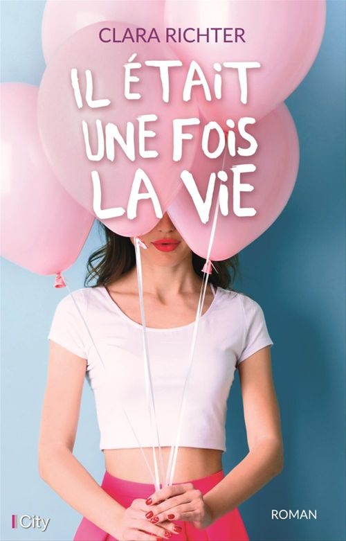 ebook cover of Il était une fois la vie, by Clara Richter