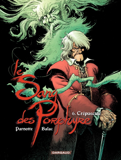 Couverture ebook de Le Sang des Porphyre - Tome 6 - Crépuscule, de Balac, Joël Parnotte