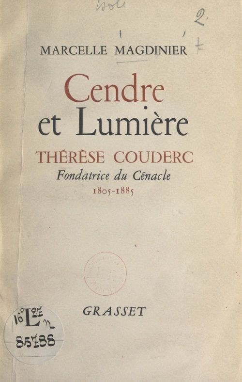 Couverture ebook de Cendre et lumière : Thérèse Couderc, fondatrice du Cénacle, 1805-1885, de Marcelle Magdinier