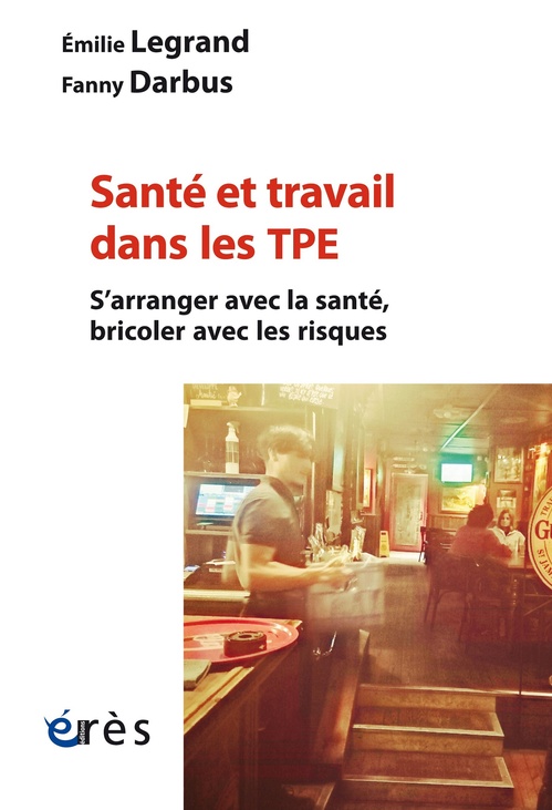 ebook cover of Santé et travail dans les TPE, by Fanny Darbus, Emilie Legrand