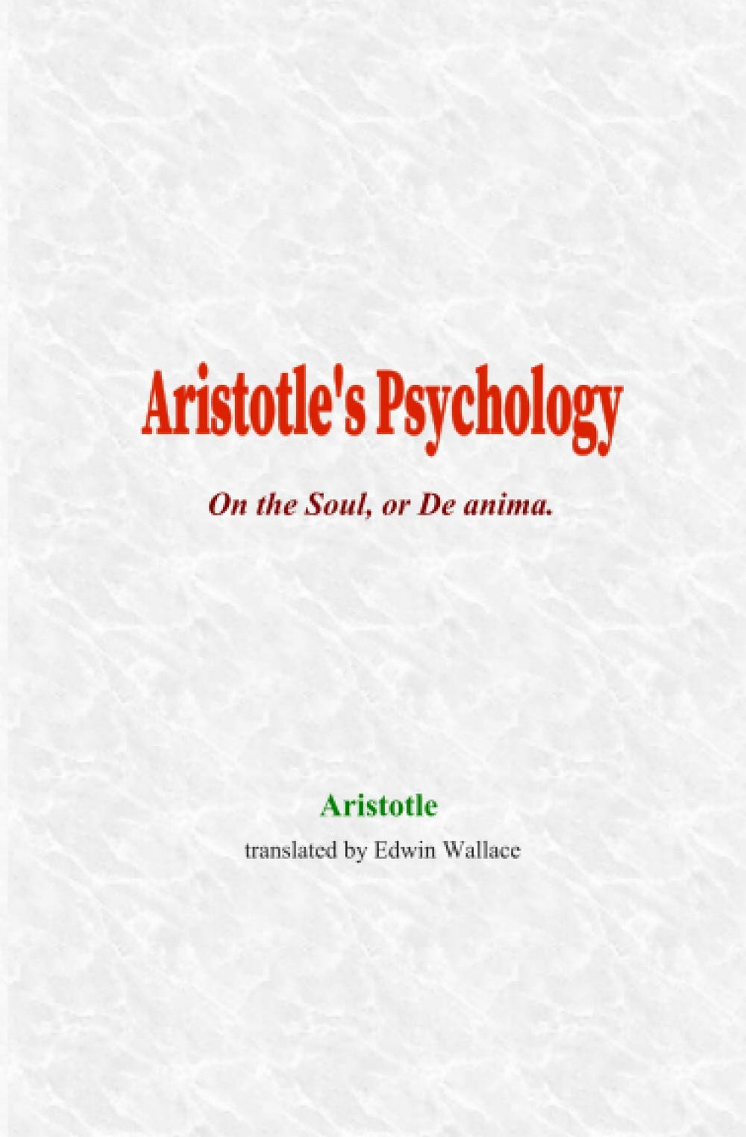 Couverture ebook de Aristotle's Psychology, de Aristotle