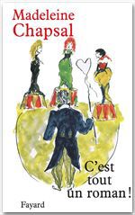 ebook cover of C'est tout un roman, by Madeleine Chapsal