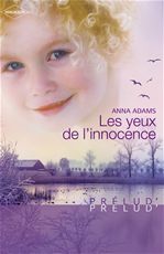 Couverture ebook de Les yeux de l'innocence (Harlequin Prélud'), de Anna Adams