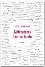 Couverture ebook de Littératures d'outre-tombe, de André Brincourt