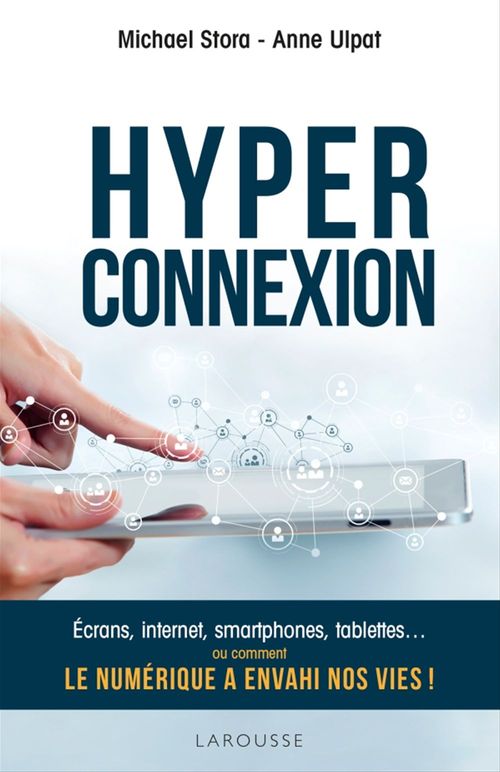 Couverture ebook de Hyperconnexion, de Michaël Stora, Anne Ulpat