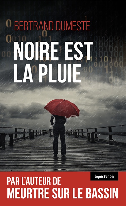Couverture ebook de Noire est la pluie, de Bertrand Dumeste