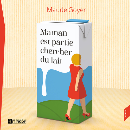 Couverture audiobook de Maman est partie chercher du lait, de Goyer Maude