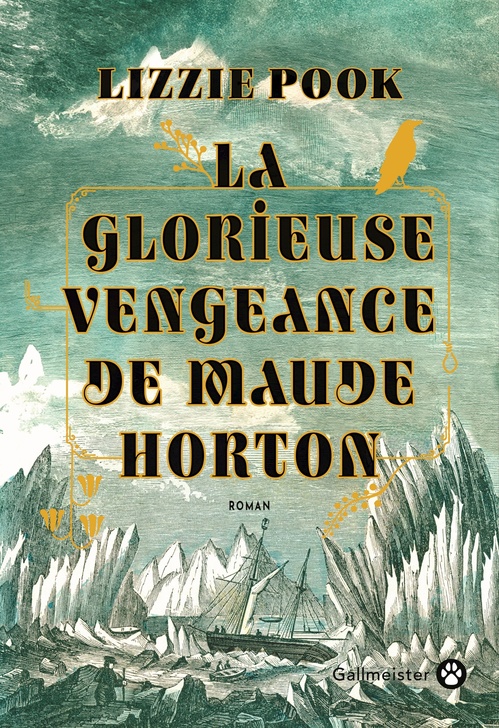 Couverture ebook de La Glorieuse Vengeance de Maude Horton, de Lizzie Pook