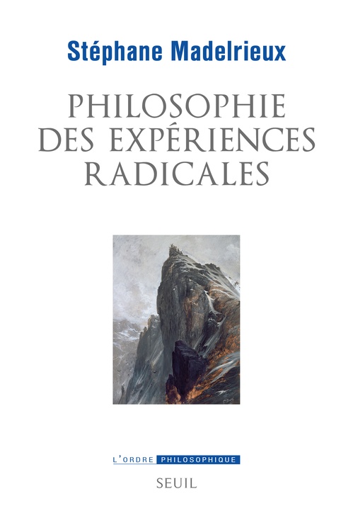 Couverture ebook de Philosophie des expériences radicales, de Stéphane Madelrieux