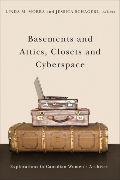 ebook cover of Basements and Attics, Closets and Cyberspace, by Jessica Schagerl, Linda M. Morra